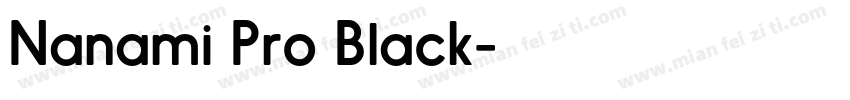 Nanami Pro Black字体转换